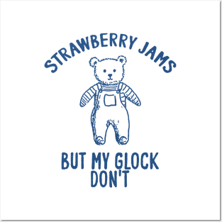 Strawberry jams but my glock don't Unisex Posters and Art